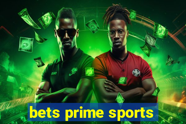 bets prime sports